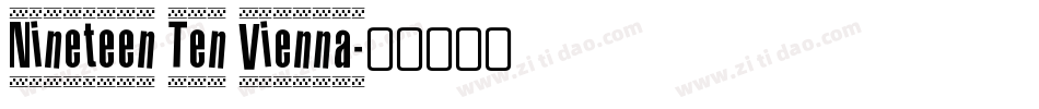 Nineteen Ten Vienna字体转换
